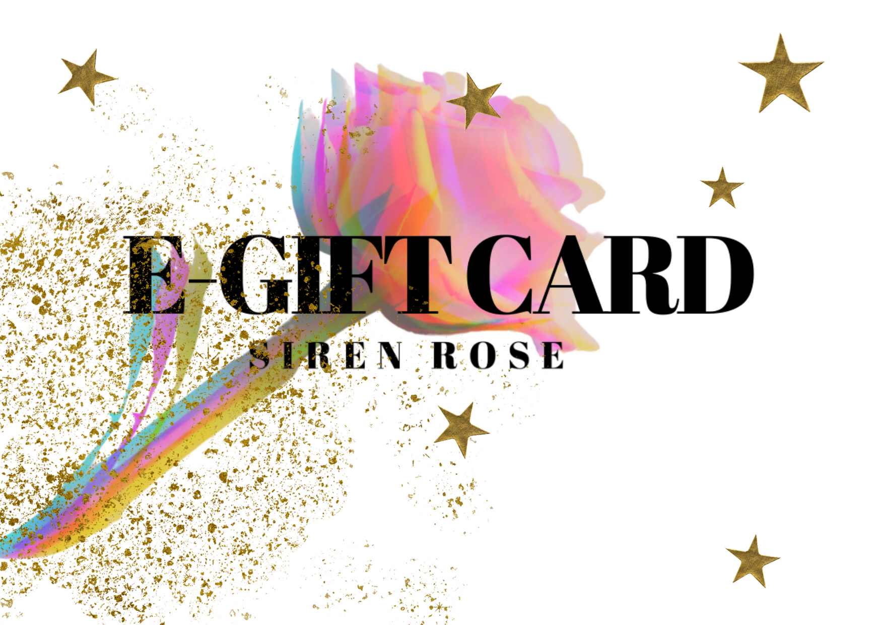 SIREN ROSE  e-GIFT CARD